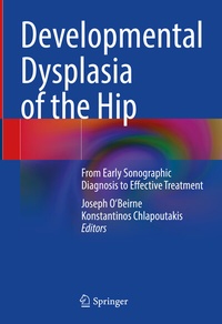 Abbildung von: Developmental Dysplasia of the Hip - Springer