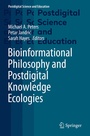 Cover: Bioinformational Philosophy and Postdigital Knowledge Ecologies - Springer