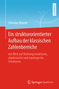 Cover: Ein strukturorientierter Aufbau der klassischen Zahlenbereiche - Springer Spektrum