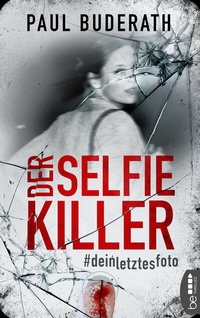 Abbildung von: Der Selfie-Killer - beTHRILLED
