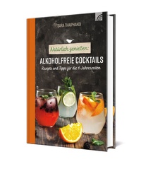 Abbildung von: Natürlich genießen: Alkoholfreie Cocktails - Brunnen Verlag GmbH