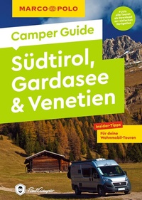 Abbildung von: MARCO POLO Camper Guide Südtirol, Gardasee & Venetien - MARCO POLO ein Imprint von MAIRDUMONT