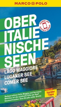 Abbildung von: MARCO POLO Reiseführer Oberitalienische Seen, Lago Maggiore, Luganer See, Comer See - MARCO POLO ein Imprint von MAIRDUMONT