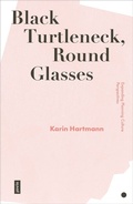 Cover: Black Turtleneck, Round Glasses - JOVIS Verlag