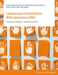 Cover: L&auml;nderreport Fr&uuml;hkindliche Bildungssysteme 2021 - Verlag Bertelsmann Stiftung