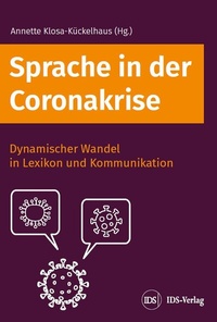 Abbildung von: Sprache in der Coronakrise - Leibniz-Institut für Deutsche Sprache