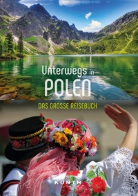 Abbildung von: KUNTH Unterwegs in Polen - Kunth Verlag