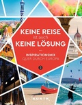 Cover: KUNTH Keine Reise ist auch keine L&ouml;sung - Kunth Verlag