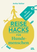 Cover: Reise-Hacks f&uuml;r Hundemenschen - CONBOOK