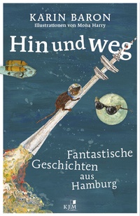 Abbildung von: Hin und weg - KJM Buchverlag
