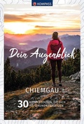 Cover: KOMPASS Dein Augenblick Chiemgau - KOMPASS-Karten