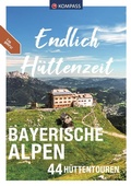 Cover: KOMPASS Endlich H&uuml;ttenzeit - Bayerische Alpen - KOMPASS-Karten