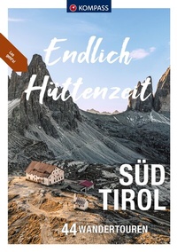Abbildung von: KOMPASS Endlich Hüttenzeit - Südtirol - KOMPASS-Karten