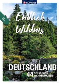 Abbildung von: KOMPASS Endlich Wildnis - Deutschland - KOMPASS-Karten