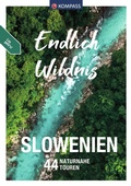 Cover: KOMPASS Endlich Wildnis - Slowenien - KOMPASS-Karten