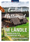 Cover: KOMPASS Endlich H&uuml;ttenzeit - Im L&auml;ndle - KOMPASS-Karten