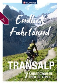 Abbildung von: KOMPASS Endlich Fahrtwind - Transalp - KOMPASS-Karten