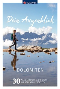 Abbildung von: KOMPASS Dein Augenblick Dolomiten - KOMPASS-Karten