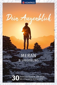 Abbildung von: KOMPASS Dein Augenblick Meran & Umgebung - KOMPASS-Karten