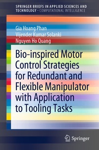 Abbildung von: Bio-inspired Motor Control Strategies for Redundant and Flexible Manipulator with Application to Tooling Tasks - Springer