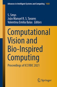 Enlarge image Cover: Computational Vision and Bio-Inspired Computing - Springer