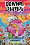 Cover: Down in the Dumps #1: The Mystery Box - HarperCollins