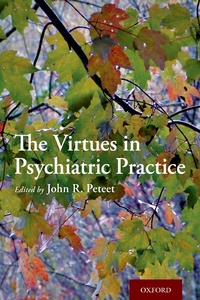 Abbildung von: The Virtues in Psychiatric Practice - OUP eBook
