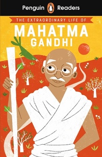 Abbildung von: Penguin Readers Level 2: The Extraordinary Life of Mahatma Gandhi (ELT Graded Reader) - Penguin Books Ltd