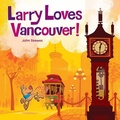 Cover: Larry Loves Vancouver - Birdhouse