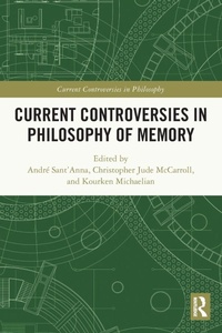 Abbildung von: Current Controversies in Philosophy of Memory - Routledge