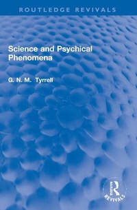 Enlarge image Cover: Science and Psychical Phenomena - Routledge