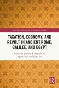 Cover: Taxation, Economy, and Revolt in Ancient Rome, Galilee, and Egypt - Routledge