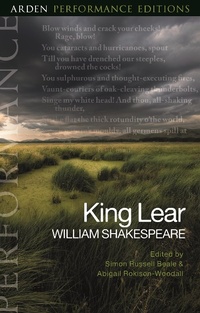 Enlarge image Cover: King Lear: Arden Performance Editions - The Arden Shakespeare