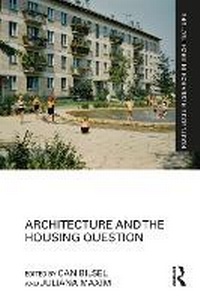 Enlarge image Cover: Architecture and the Housing Question - Routledge