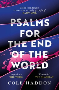 Enlarge image Cover: Psalms For The End Of The World - Headline