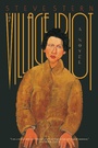 Cover: The Village Idiot - Melville House
