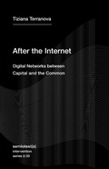 Cover: After the Internet - Semiotext(e)