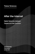 Cover: After the Internet - Semiotext (E)