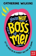 Cover: You're Not the Boss of Me! - Nosy Crow Ltd