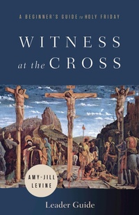 Enlarge image Cover: Witness at the Cross Leader Guide - Abingdon Press