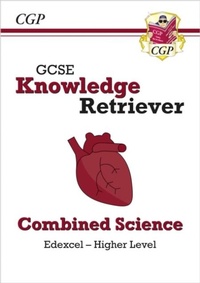 Enlarge image Cover: GCSE Combined Science Edexcel Knowledge Retriever - Higher - Coordination Group Publications Ltd (CGP)