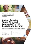 Cover: African American Young Girls and Women in PreK12 Schools and Beyond - Emerald Publishing Limited