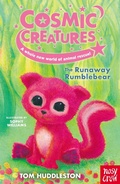Cover: Cosmic Creatures: The Runaway Rumblebear - Nosy Crow Ltd