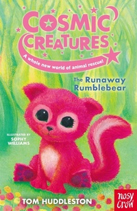 Enlarge image Cover: Cosmic Creatures: The Runaway Rumblebear - Nosy Crow Ltd