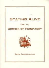 Enlarge image Cover: Staying Alive Part III: Corner of Purgatory - Shaik Rahmathullah