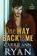 Cover: One Way Back to Me (The Wilder Brothers, #1) - Carrie Ann Ryan