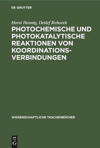 Abbildung von: Photochemische Und Photokatalytische Reaktionen Von Koordinationsverbindungen - Mercury Learning and Information