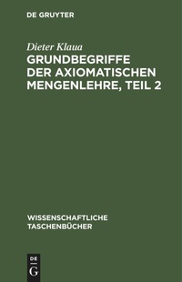 Abbildung von: Grundbegriffe Der Axiomatischen Mengenlehre, Teil 2 - Mercury Learning and Information
