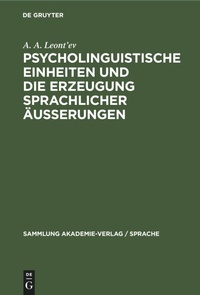 Abbildung von: Psycholinguistische Einheiten Und Die Erzeugung Sprachlicher AEusserungen - Mercury Learning and Information