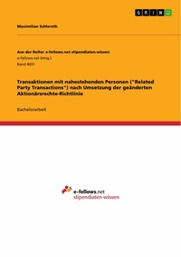 Abbildung von: Transaktionen mit nahestehenden Personen ("Related Party Transactions") nach Umsetzung der geänderten Aktionärsrechte-Richtlinie - GRIN Verlag